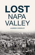 Lost Napa Valley - Hardcover