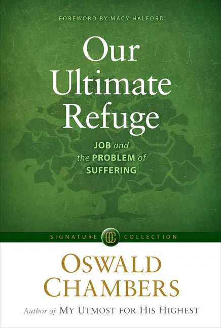 Our Ultimate Refuge: Job and the Problem of Suffering - Paperback