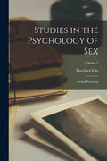 Studies in the Psychology of Sex: Sexual Inversion; Volume 2 - Paperback