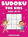 Sudoku for Kids Ages 10-12: 200 Large Print and Easy To Solve Sudokus with Instructions and Solutions for Children - Paperback