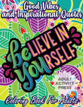 Good Vibes Coloring Book for Adults: 35 Motivational Coloring Designs to Help You Overcome Stress and Reach Your Goals in Life - Paperback