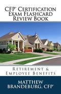 CFP Certification Exam Flashcard Review Book: Retirement & Employee Benefits (2019 Edition) - Paperback