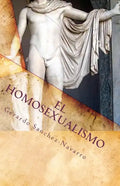El Homosexualismo - Paperback