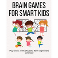 Brain Games for Smart Kids: puzzle gifts for kids who are clever - gifts for smart kids under 12 and the best sudoku puzzle for school kids - buy - Paperback