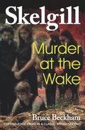 Murder at the Wake: Inspector Skelgill Investigates - Paperback