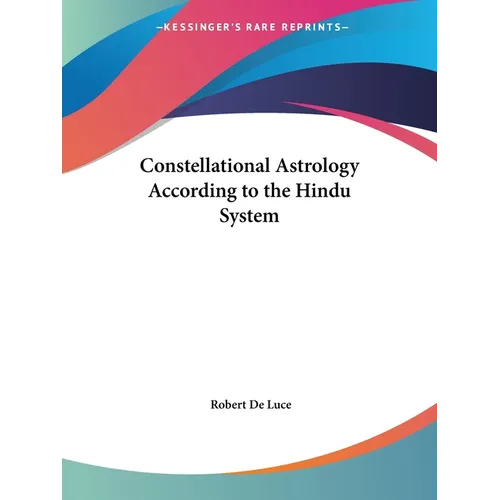 Constellational Astrology According to the Hindu System - Paperback