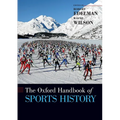 Oxford Handbook of Sports History - Paperback