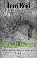 Natural Reaction: A Mary O'Reilly Paranormal Mystery - Book Six - Paperback