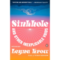 Sinkhole, and Other Inexplicable Voids: Stories - Paperback