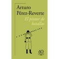 El Pintor de Batallas (60 Aniversario de Alfaguara) / The Painter of Battles - Paperback