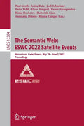 The Semantic Web: Eswc 2022 Satellite Events: Hersonissos, Crete, Greece, May 29 - June 2, 2022, Proceedings - Paperback