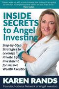 Inside Secrets to Angel Investing: Step-by-Step Strategies to Leverage Private Equity Investment for Passive Wealth Creation - Paperback