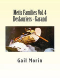 Metis Families Volume 4 Deslauriers - Garand - Paperback