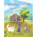 Larry the Proud Cat: The Adoption Center - Paperback