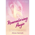 Remembering Angie: You Never Get Those Days Back - Paperback