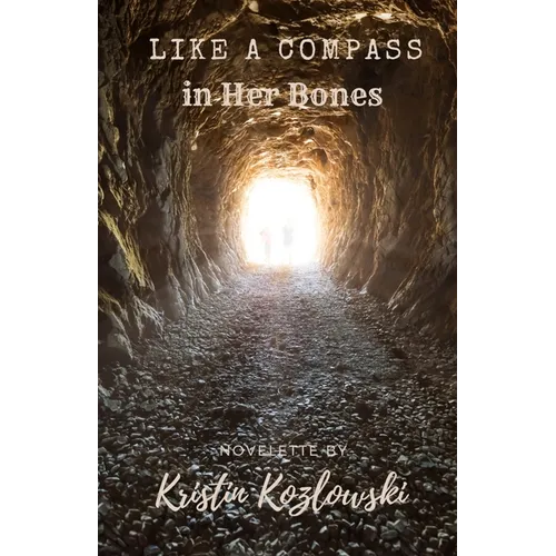 Like a Compass in Her Bones - Paperback