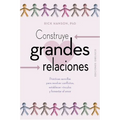Construye Grandes Relaciones - Paperback