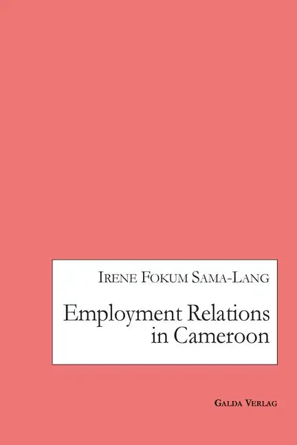 Employment Relations in Cameroon - Paperback