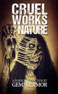 Cruel Works of Nature: 11 Illustrated Horror Novellas - Paperback
