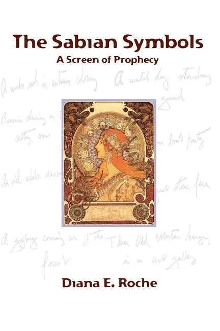 The Sabian Symbols: A Screen of Prophecy - Paperback