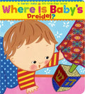 Where Is Baby's Dreidel?: A Lift-The-Flap Book - Board Book