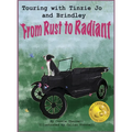 Touring with Tinzie Jo and Brindley: From Rust to Radiant - Hardcover