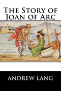 The Story of Joan of Arc - Paperback