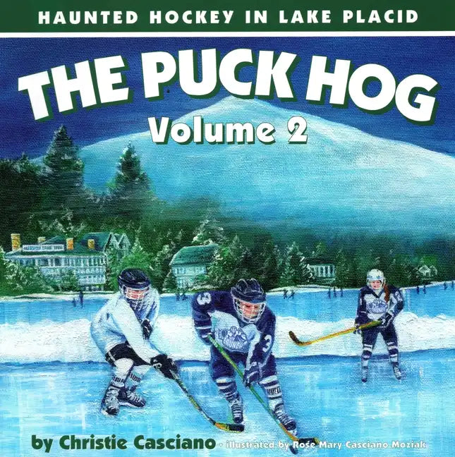 The Puck Hog: Haunted Hockey in Lake Placid - Paperback