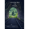 Learning to Heal - Paperback