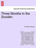 Three Months in the Soudan. - Paperback
