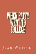 When Patty Went to College - Paperback