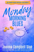 Monday Morning Blues: Book 2 in the Friday Night Mystery Club Series - Paperback