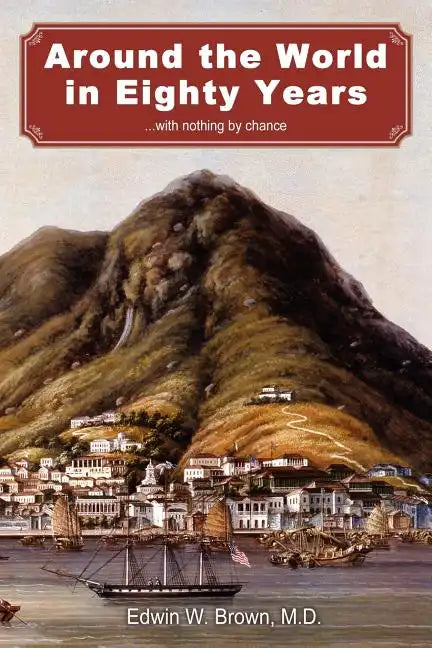 Around the World in Eighty Years - Paperback