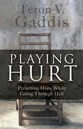 Playing Hurt: Preaching Hope While Going Through Hell - Paperback