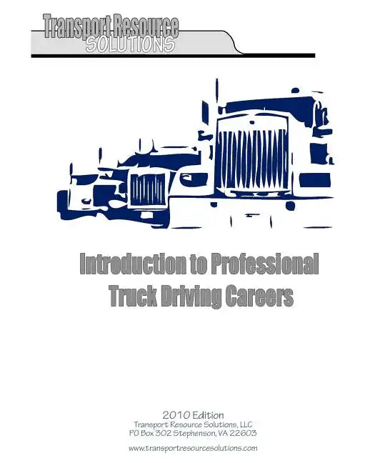 Introduction to Professional Truck Driving Careers - Paperback