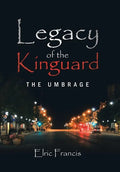 Legacy of the Kinguard: The Umbrage - Hardcover