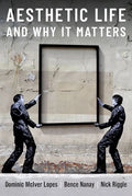 Aesthetic Life and Why It Matters - Hardcover