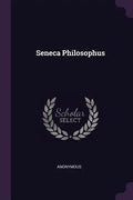 Seneca Philosophus - Paperback
