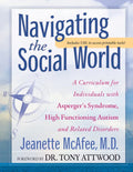 Navigating the Social World: A Curriculum for Individuals with Asperger's Syndrome, High Functioning Autism and Related Disorders - Paperback