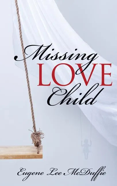 Missing Love Child - Hardcover