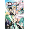 The Hero Is Overpowered But Overly Cautious, Vol. 4 (Manga) - Paperback