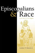 Episcopalians and Race: Civil War to Civil Rights - Paperback