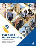 Managing Rental Housing: A Complete Reference Guide from the California Apartment Association - Paperback