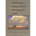 Different Travelers, Different Eyes: Artists' Narratives of the American West: 1820-1920 - Paperback