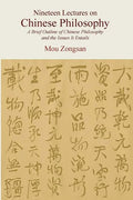 Nineteen Lectures on Chinese Philosophy: A Brief Outline of Chinese Philosophy and the Issues It Entails - Paperback