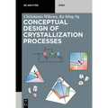 Conceptual Design of Crystallization Processes - Paperback