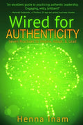Wired for Authenticity: Seven Practices to Inspire, Adapt, & Lead - Paperback