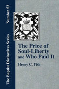 The Price of Soul Liberty and Who Paid It - Paperback