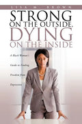 Strong on the Outside, Dying on the Inside - Paperback