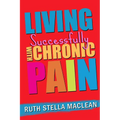Living Successfully with Chronic Pain - Paperback